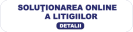 Soluționarea Online a Litigiilor (SOL)